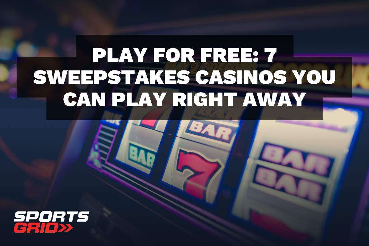 Play for Free: 7 Sweepstakes Casinos You Can Play Right Away