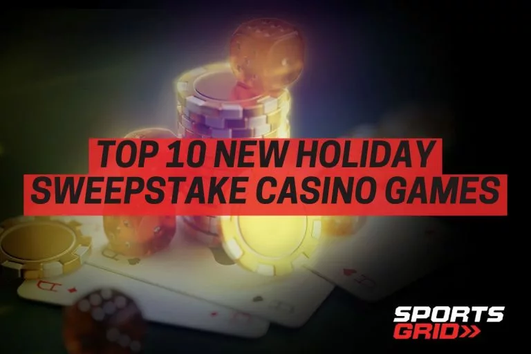 Top 10 New Holiday Sweepstake Casino Games