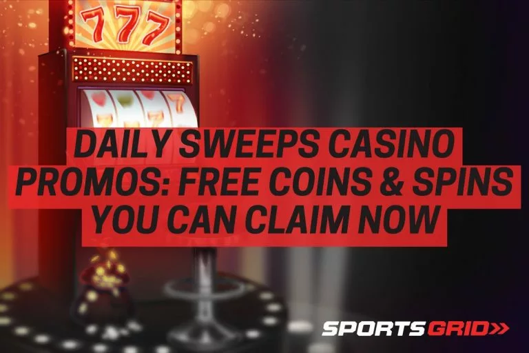 Daily Sweeps Casino Promos Free Coins & Spins You Can Claim Now