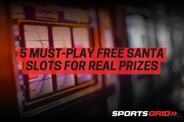 5 Must-Play Free Santa Slots for Real Prizes