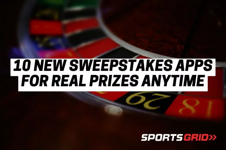10 New Sweepstakes Apps for Real Prizes Anytime