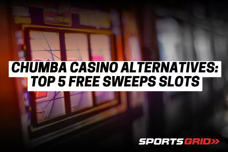 Chumba Casino Alternatives: Top 5 Free Sweeps Slots