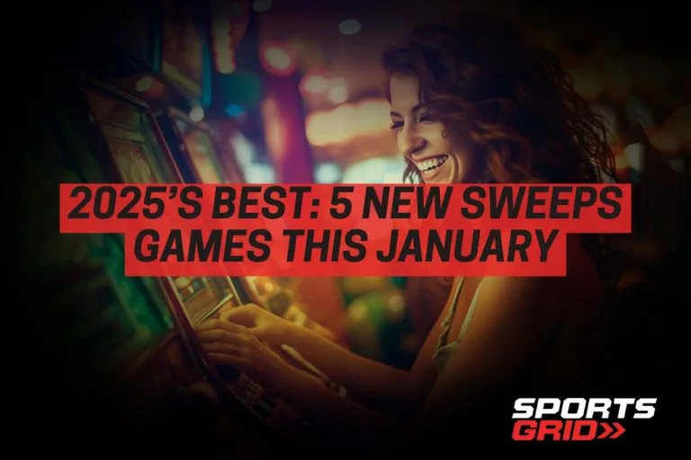 2025Ã¢ÂÂs Best: 5 New Sweeps Games This January