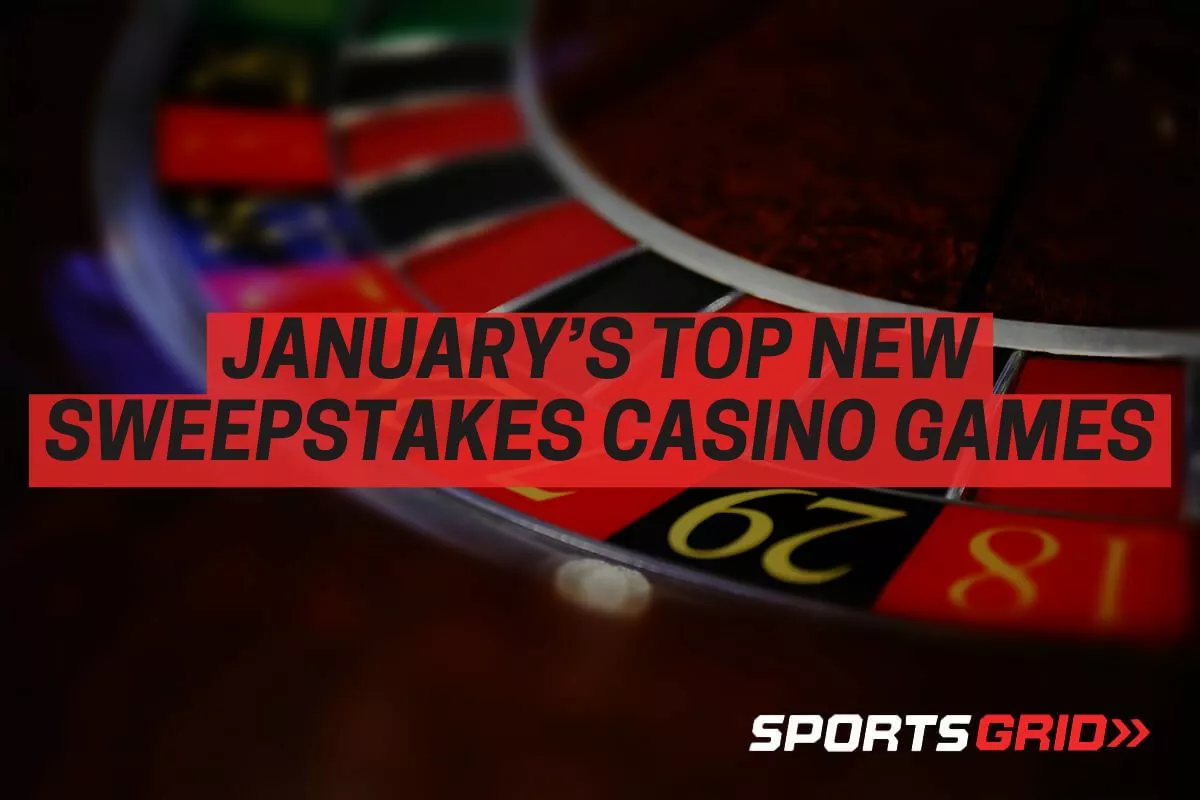January’s Top New Sweepstakes Casino Games and Where to Find Them