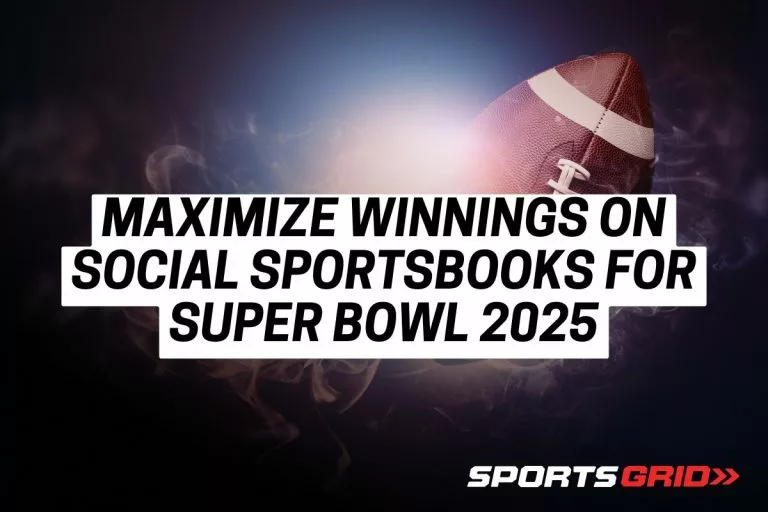 Maximize Winnings on Social Sportsbooks for Super Bowl 2025