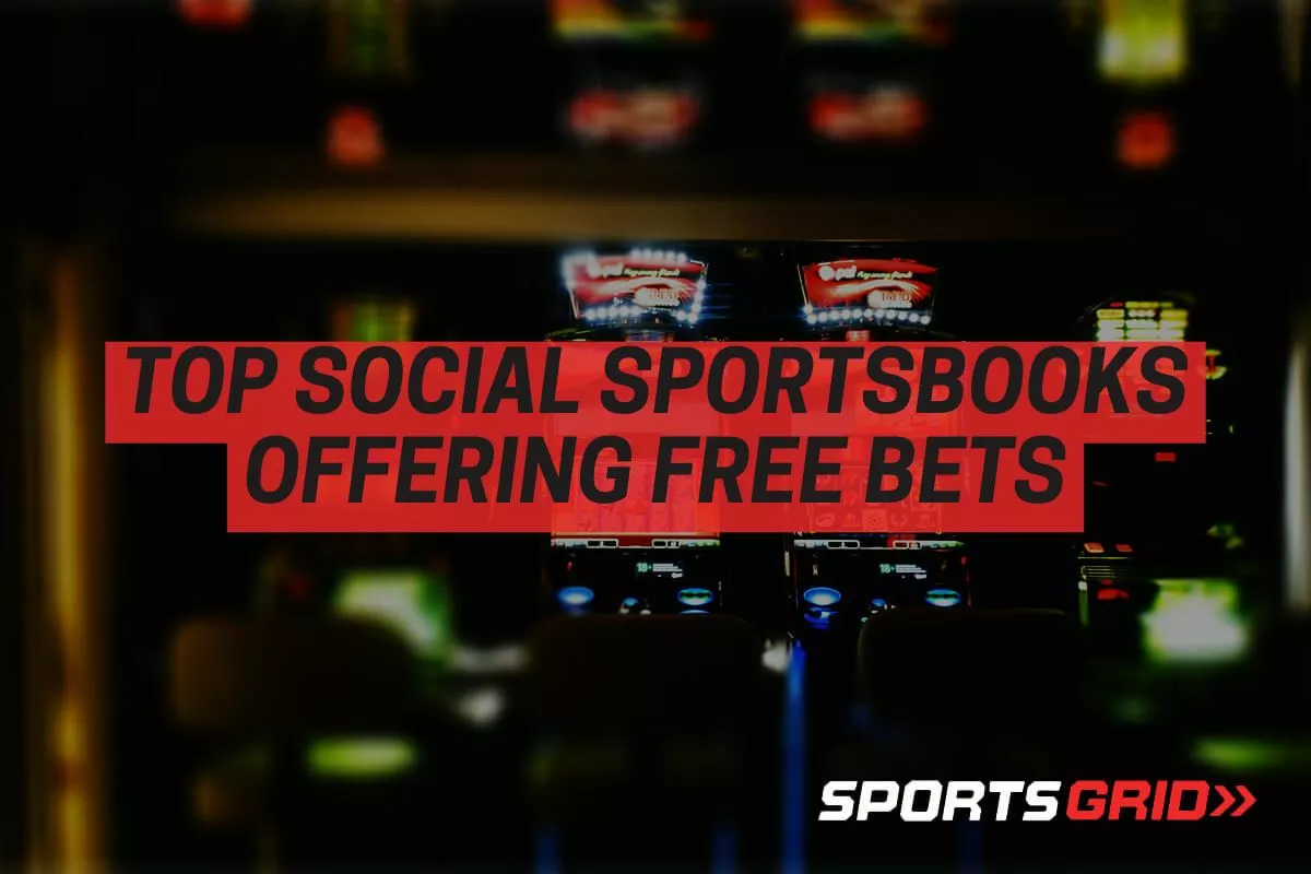 Your Guide to the Top Social Sportsbooks Offering Free Bets Now