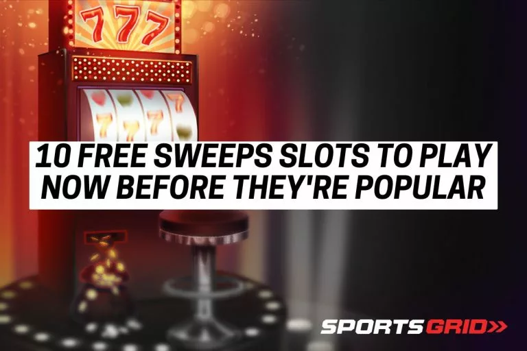 10 Free Sweeps Slots to Play Now Before They're Popular