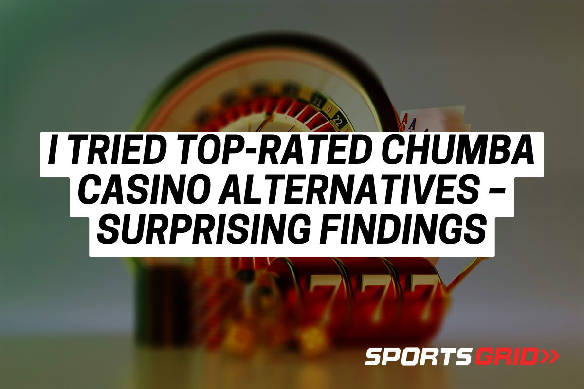 I Tried Top-Rated Chumba Casino Alternatives – Surprising Findings