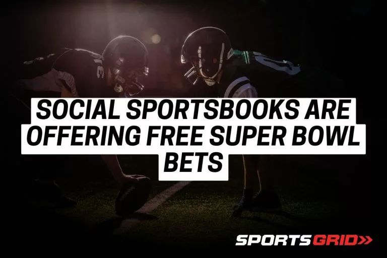 Social Sportsbooks Are Offering Free Super Bowl Bets