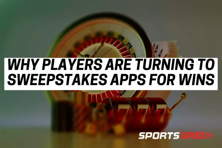 Why Players are Turning to Sweepstakes Apps for Wins