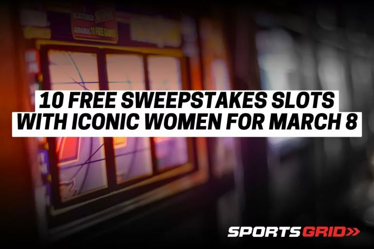 10 Free Sweepstakes Slots with Iconic Women for March 8