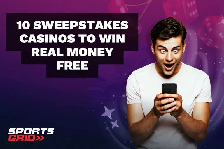 10 Sweepstakes Casinos to Win Real Money Free
