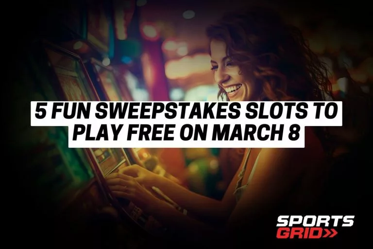 5 Fun Sweepstakes Slots to Play Free on March 8