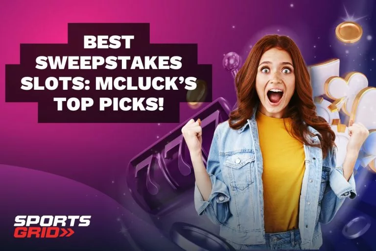 Best Sweepstakes Slots: McLuckÃ¢ÂÂs Top Picks!