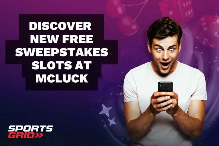 Discover New Free Sweepstakes Slots at Mcluck