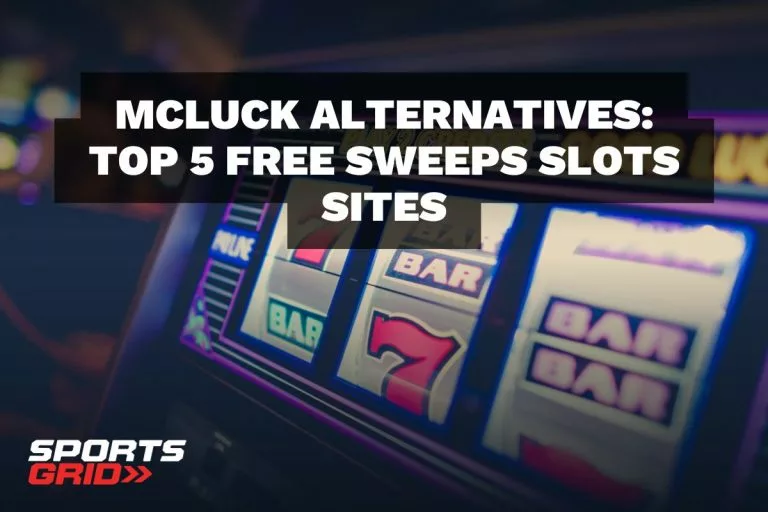 Mcluck Alternatives: Top 5 Free Sweeps Slots Sites