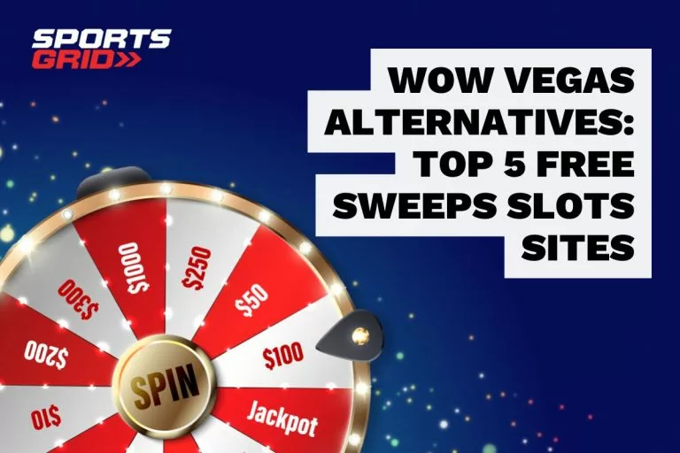Wow Vegas Alternatives: Top 5 Free Sweeps Slots Sites