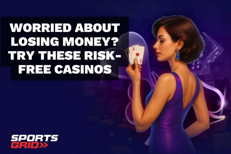 Worried About Losing Money? Try These Risk-Free Casinos