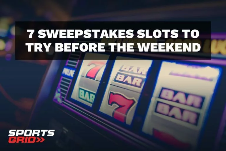7 Sweepstakes Slots to Try Before the Weekend