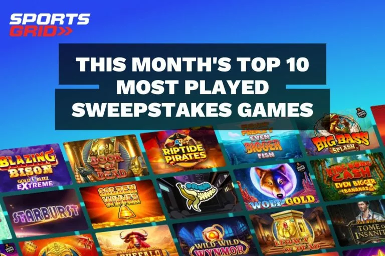This Month's Top 10 Most Played Sweepstakes Games